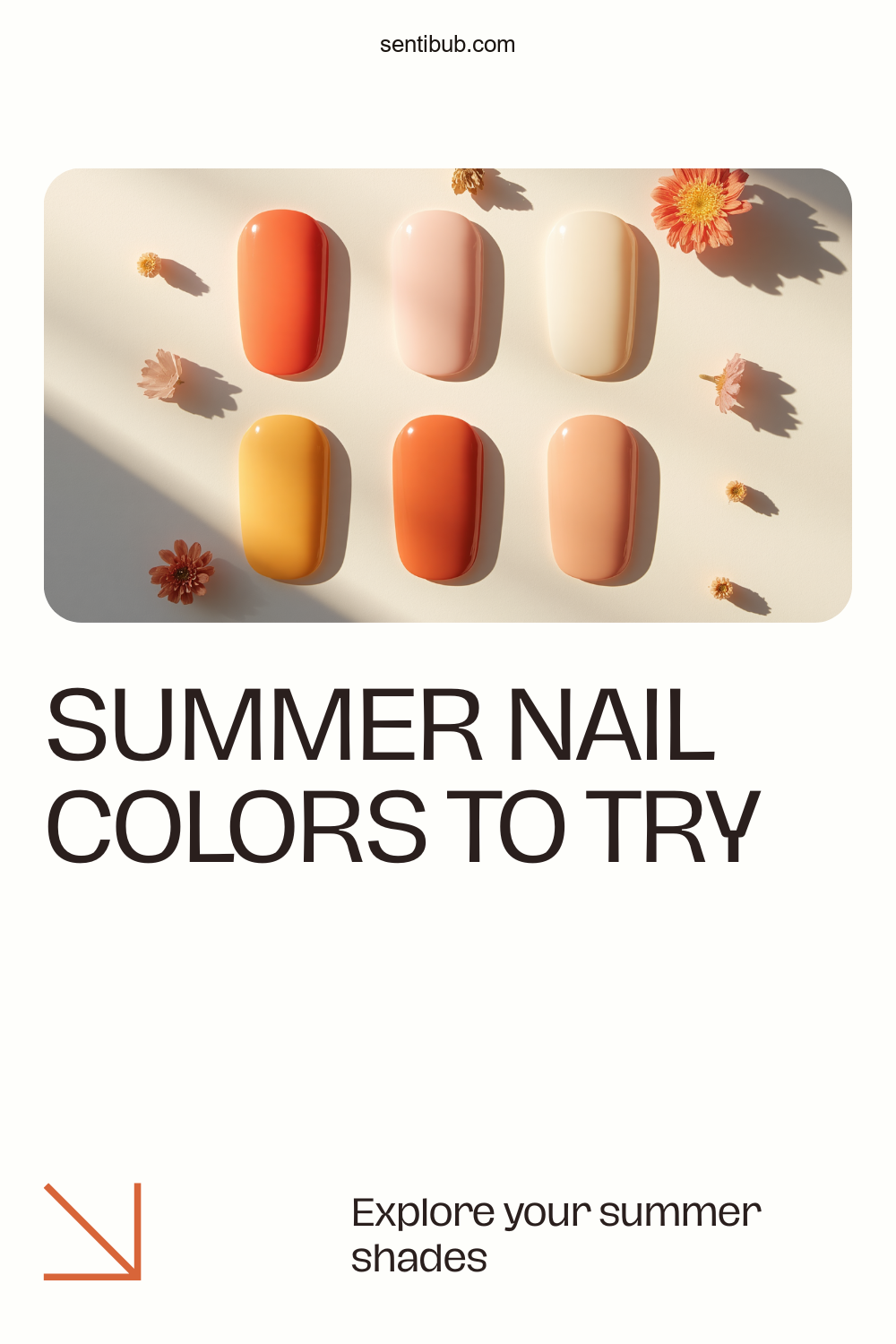 six glossy summer nail polish swatches in a grid — coral, baby pink, cream, butter yellow, terracotta and milky nude
